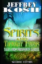 Spirits and Thought Forms. Tales from Prosperity Glades - Jeffrey Kosh