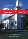 The Perfect Church - Keith Walley