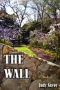 The Wall - Judy Savoy