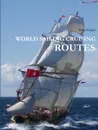 WORLD SAILING CRUISING ROUTES - Aleks Viator