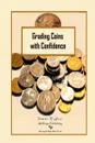 Grading Coins with Confidence - Irwin Tyler