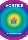 VORTICE - Roberto Olivetti