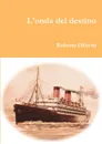 l.onda del destino - Roberto Olivetti