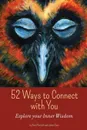 52 Ways to Connect with You - Kerri Perisich, Jalene Case