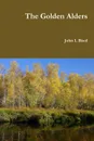 The Golden Alders - John L Bisol