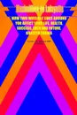 How two invisible lines around you affect your life, health, success, luck and future - Maximillien De Lafayette