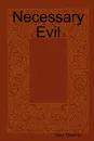 Necessary Evil - Gary Thurmer