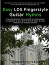 Easy LDS Fingerstyle Guitar Hymns - Gerry Baird