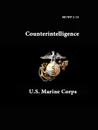 MCWP 2-14 - Counterintelligence - U.S. Marine Corps