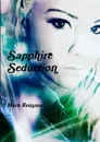 Sapphire Seduction - Mara Reitsma