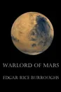 Warlord of Mars - Edgar Rice Burroughs