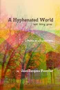 A Hyphenated World - held fitting guise - - Jean-Jacques Fournier