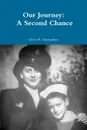 Our Journey. A Second Chance - Terry Schwadron