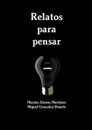 Relatos para pensar - Miguel González Duarte, Marián Alonso Martínez