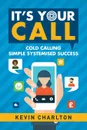 IT.S YOUR CALL - Kevin Charlton