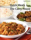 Quick Meals from The Curry House - David Smith
