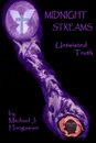 Midnight Streams - Untwisted Truth - Michael J Hoogasian