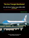 The Iron Triangle Manifested. U.S. Air Force Tanker Lease 2001-2005 (Case Study) - National Defense University, Shahnaz M. Punjani