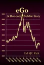 eGo. A Dot-com Bubble Story - Ed SJC Park