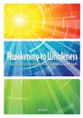 Awakening to Wholeness - Lee Bladon