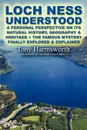 Loch Ness Understood - Tony Harmsworth