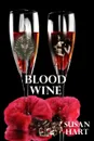 Blood Wine - Susan Hart