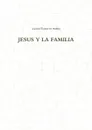 JESUS Y LA FAMILIA - Isabel Richarte