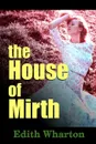 The House of Mirth - Edith Wharton