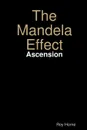 The Mandela Effect. Ascension - Roy Horne