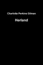 Herland - Charlotte Perkins Gilman