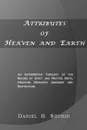 Attributes of Heaven and Earth - Daniel H. Shubin