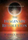 The Imaginary Revolution - Warren Bluhm