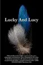 Lucky and Lucy - Richard David Kennedy