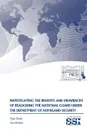 Investigating The Benefits And Drawbacks Of Realigning The National Guard Under The Department of Homeland Security - Sue McNeil, Ryan Burke