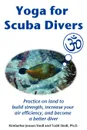 Yoga for Scuba Divers - Kimberlee Jensen Stedl, Todd Stedl