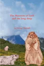 The Marmots of Lenk and the Long Sleep - George Mitchell