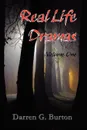 Real Life Dramas - Volume One - Darren G. Burton