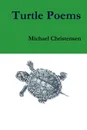 Turtle Poems - Michael Christensen