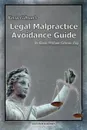 Kevin Gibson.s Legal Malpractice Avoidance Guide - Kevin Gibson