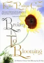 Broken to Blooming - Ellie Palma-Cass