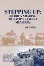 Stepping Up. Burden Sharing by NATO.s Newest Members - Strategic Studies Institute, U.S. Army War College, Joel R. Hillison