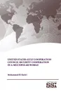 United States-Gulf Cooperation Council Security Cooperation in a Multipolar World - Mohammed El-Katiri, Strategic Studies Institute, U.S. Army War College