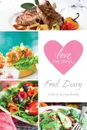 I Love Me Skinny Food Diary - Victoria Gjonaj-Roddy