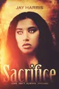 Sacrifice - Jay Harris