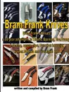 Bram Frank Knives - Bram Frank