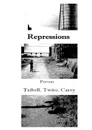 Repressions - William Tribell, Tina Twito, J L Carey Jr