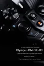 La Guia Completa para la Camara Olympus OM-D E-M1 (Edicion en B.N) - Gary L. Friedman