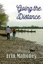 Going the Distance - Erin Mahoney