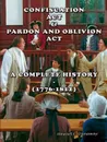 Confiscation Act and Pardon and Oblivion Act of North Carolina (1776-1812) - Stewart Dunaway