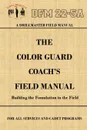 DrillMaster.s Color Guard Coach.s Field Manual - John Marshall